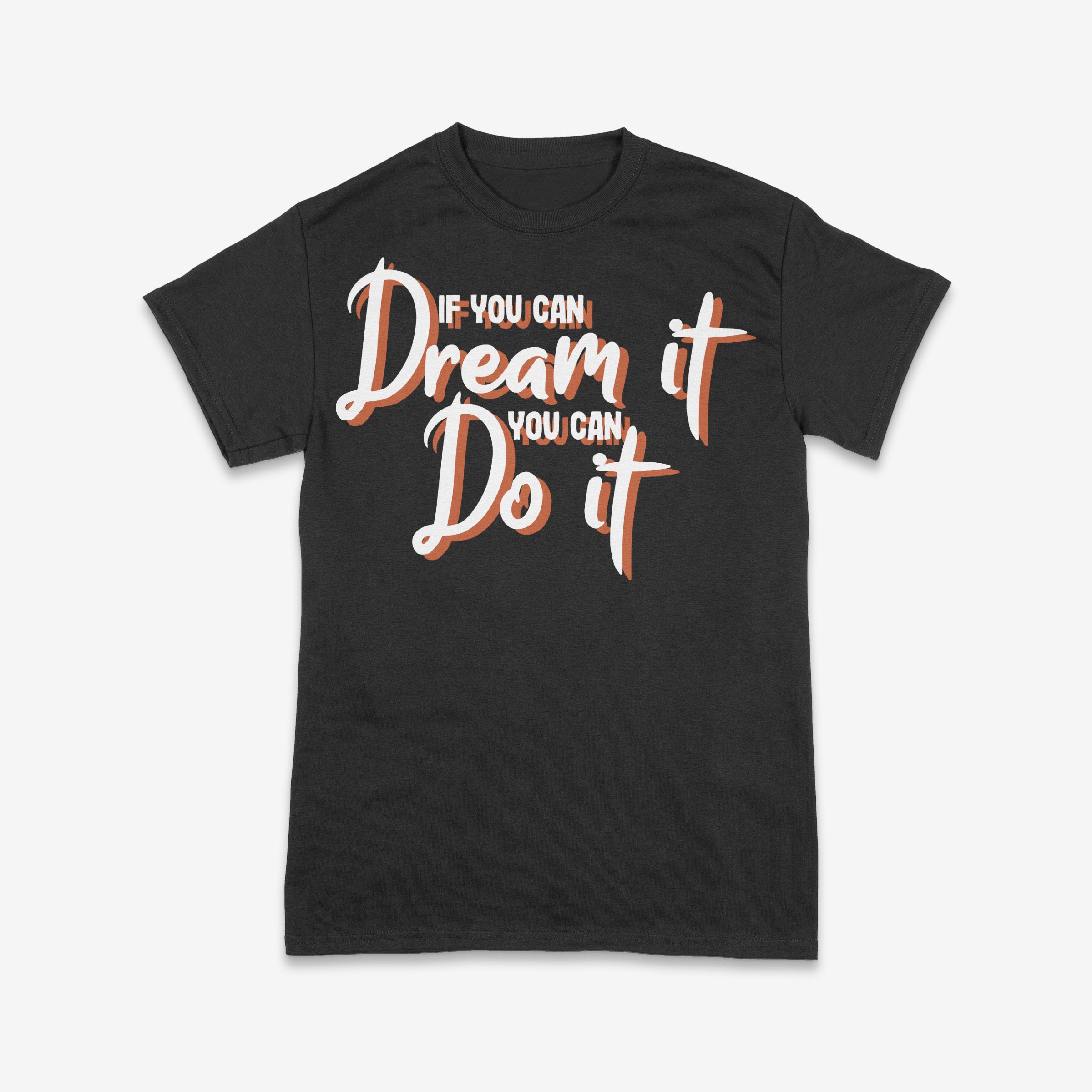 Dream It, Do It