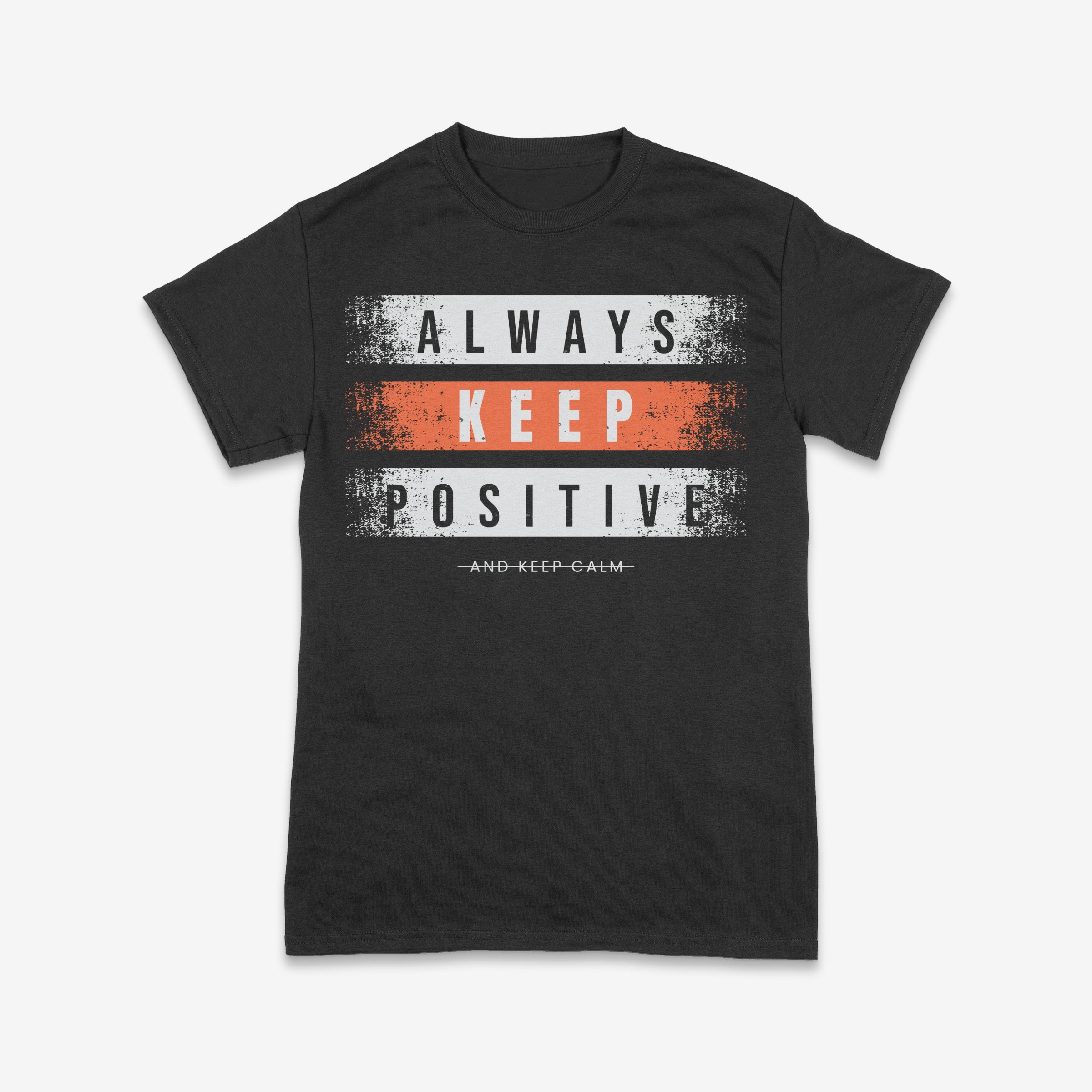 Always Keep Positive T-Shirt