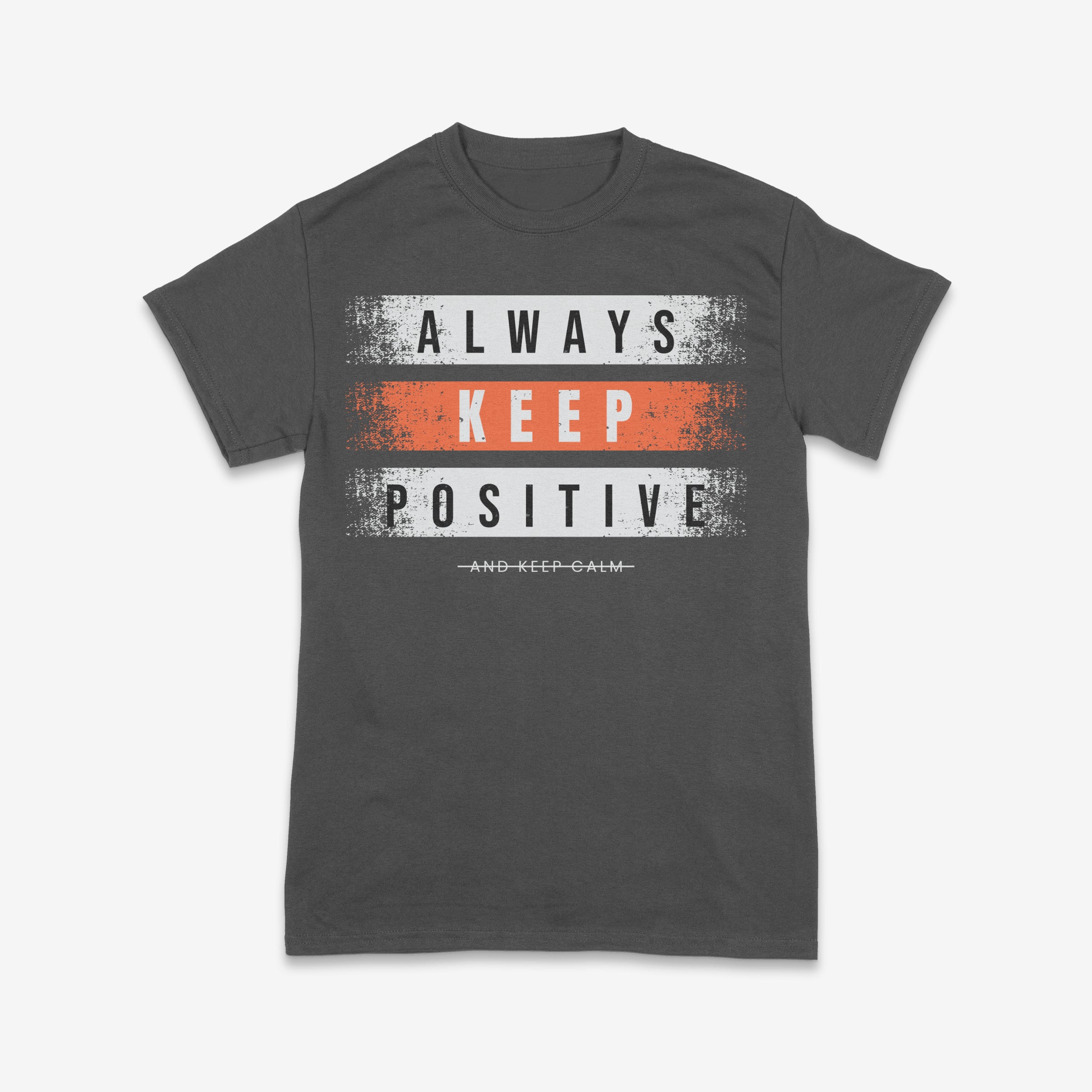 Always Keep Positive T-Shirt