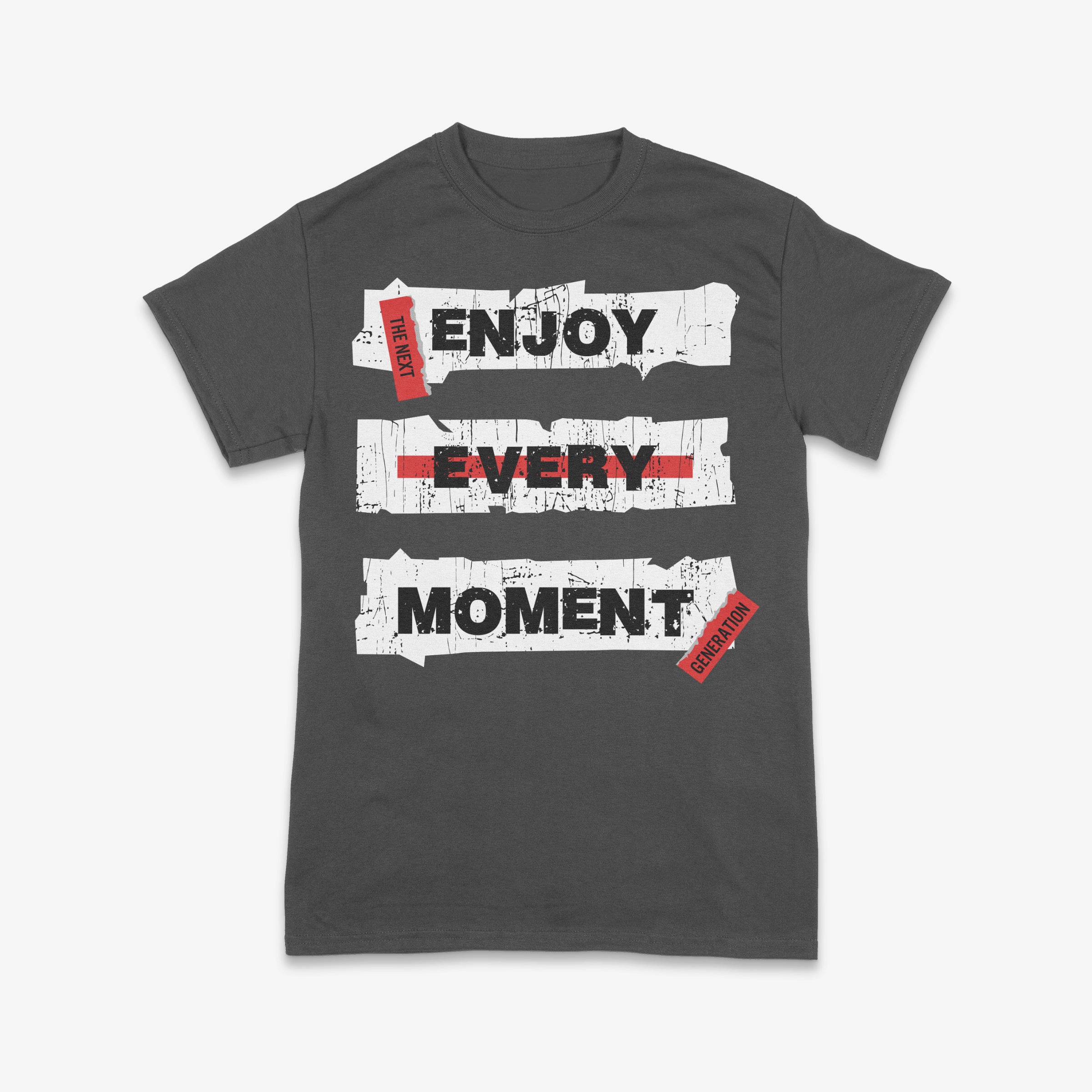 Enjoy Every Moment – Street Style Tee