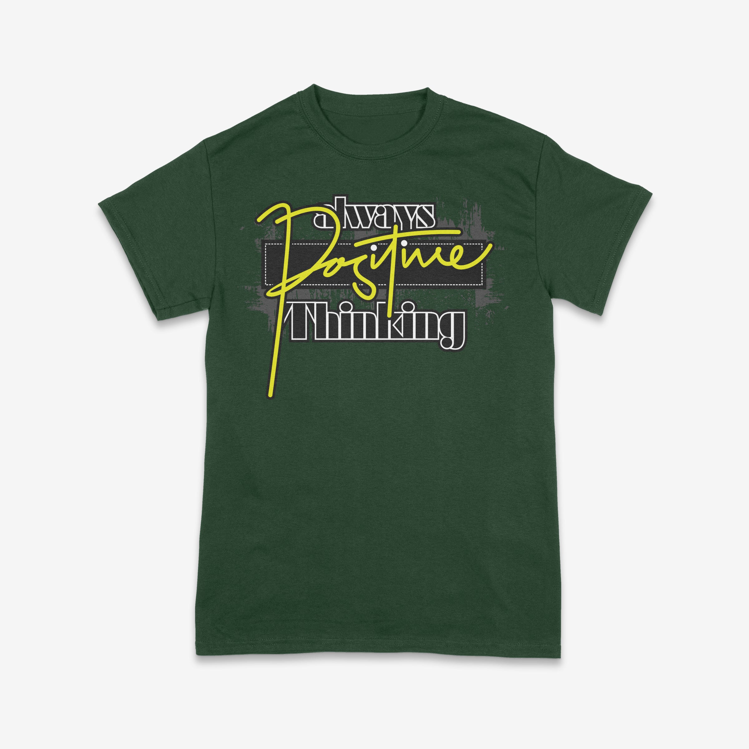 Always Positive Thinking T-Shirt Design