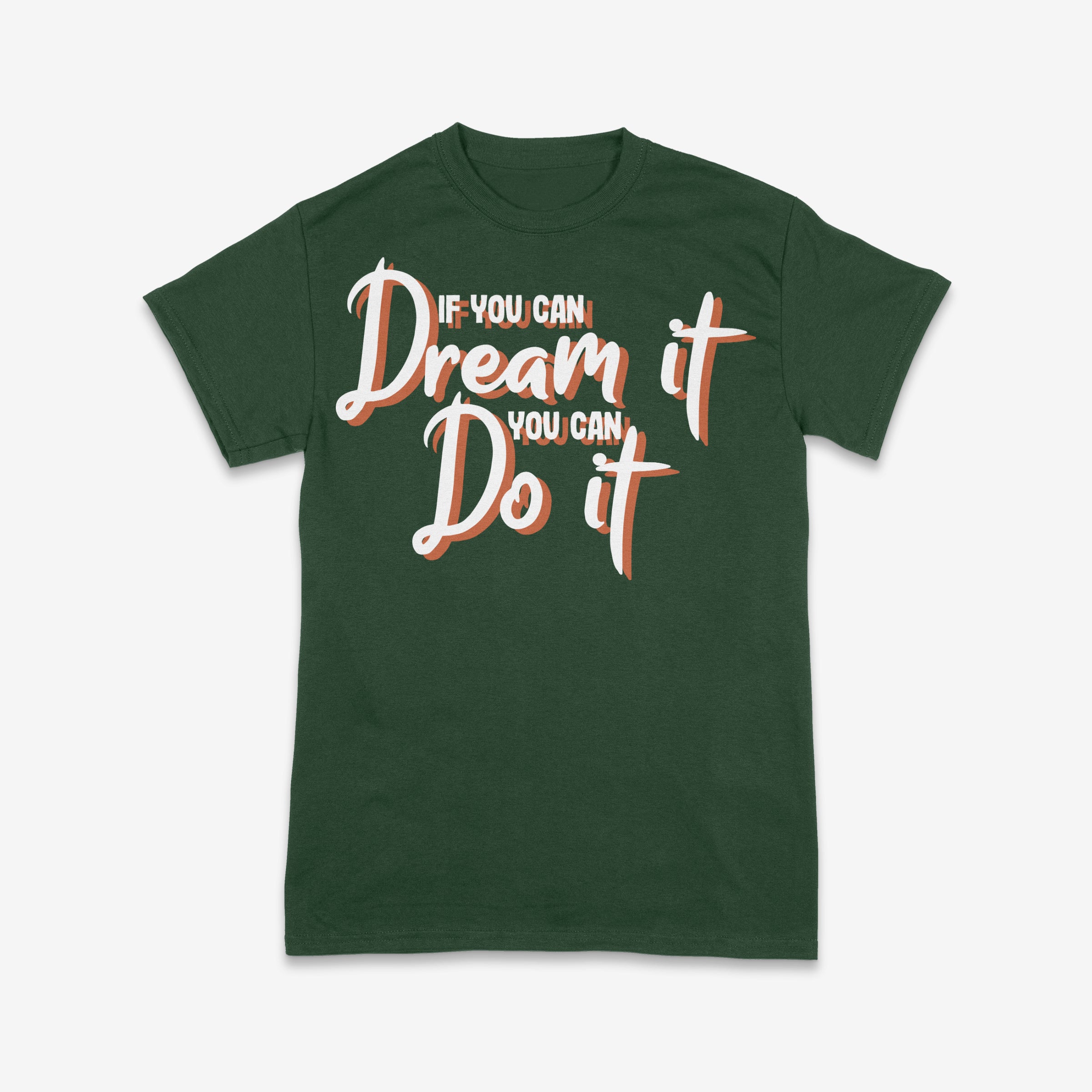 Dream It, Do It