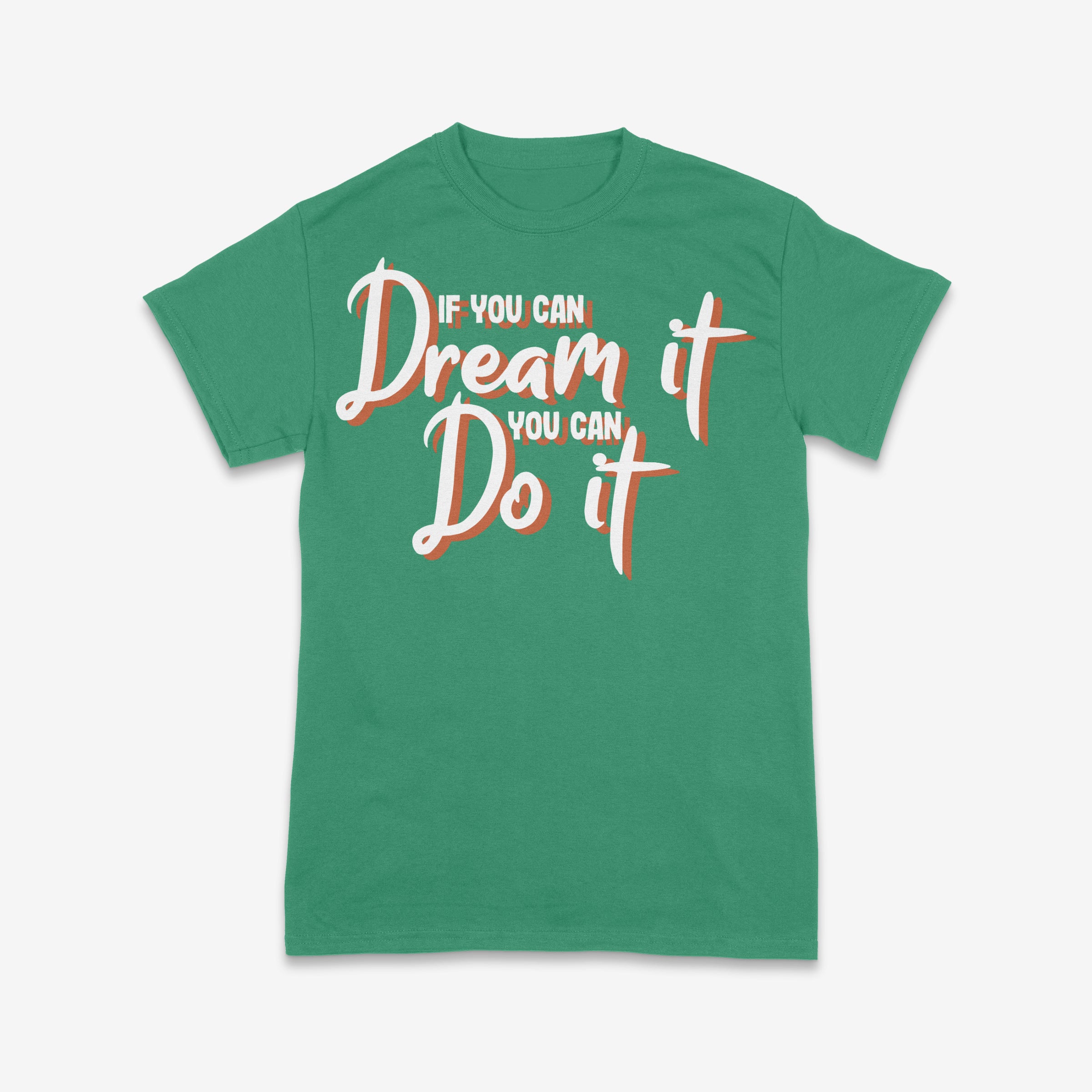 Dream It, Do It