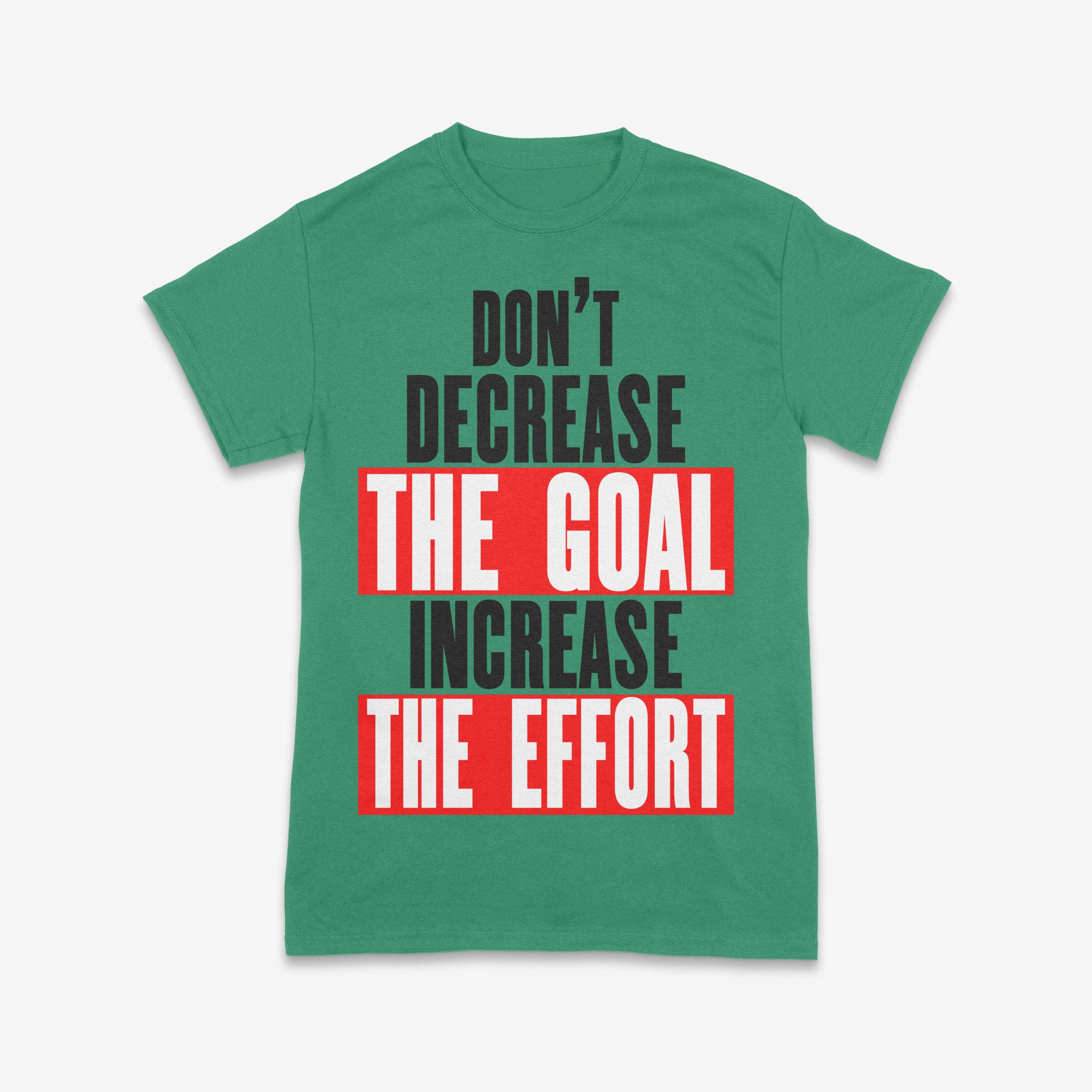 The Goal is Nothing Without the Effort