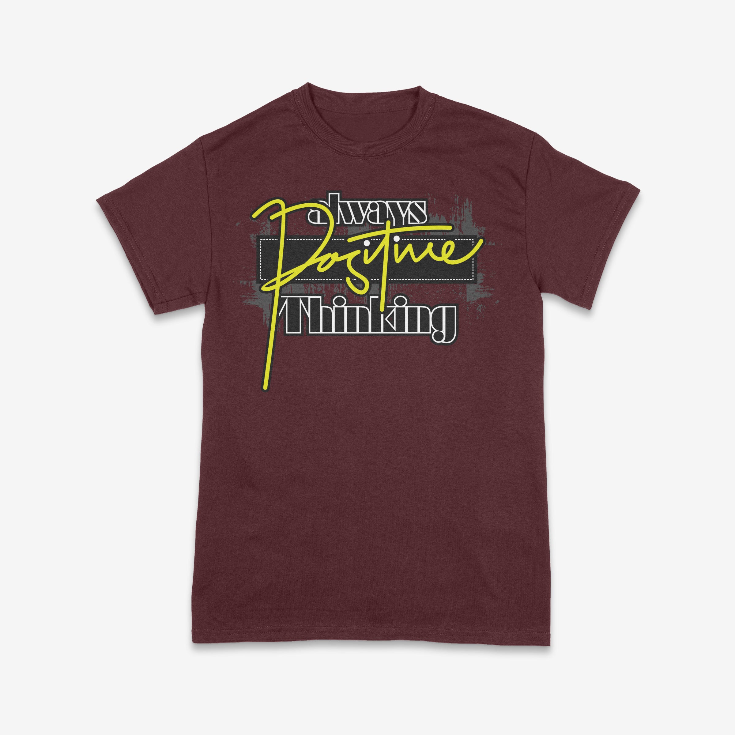 Always Positive Thinking T-Shirt Design