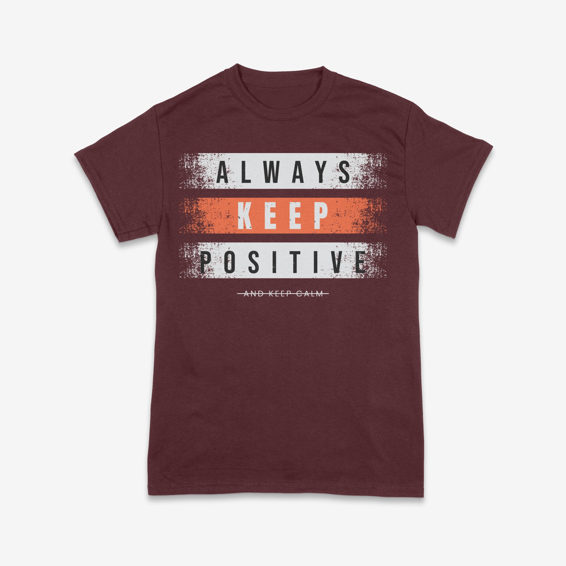Always Keep Positive T-Shirt