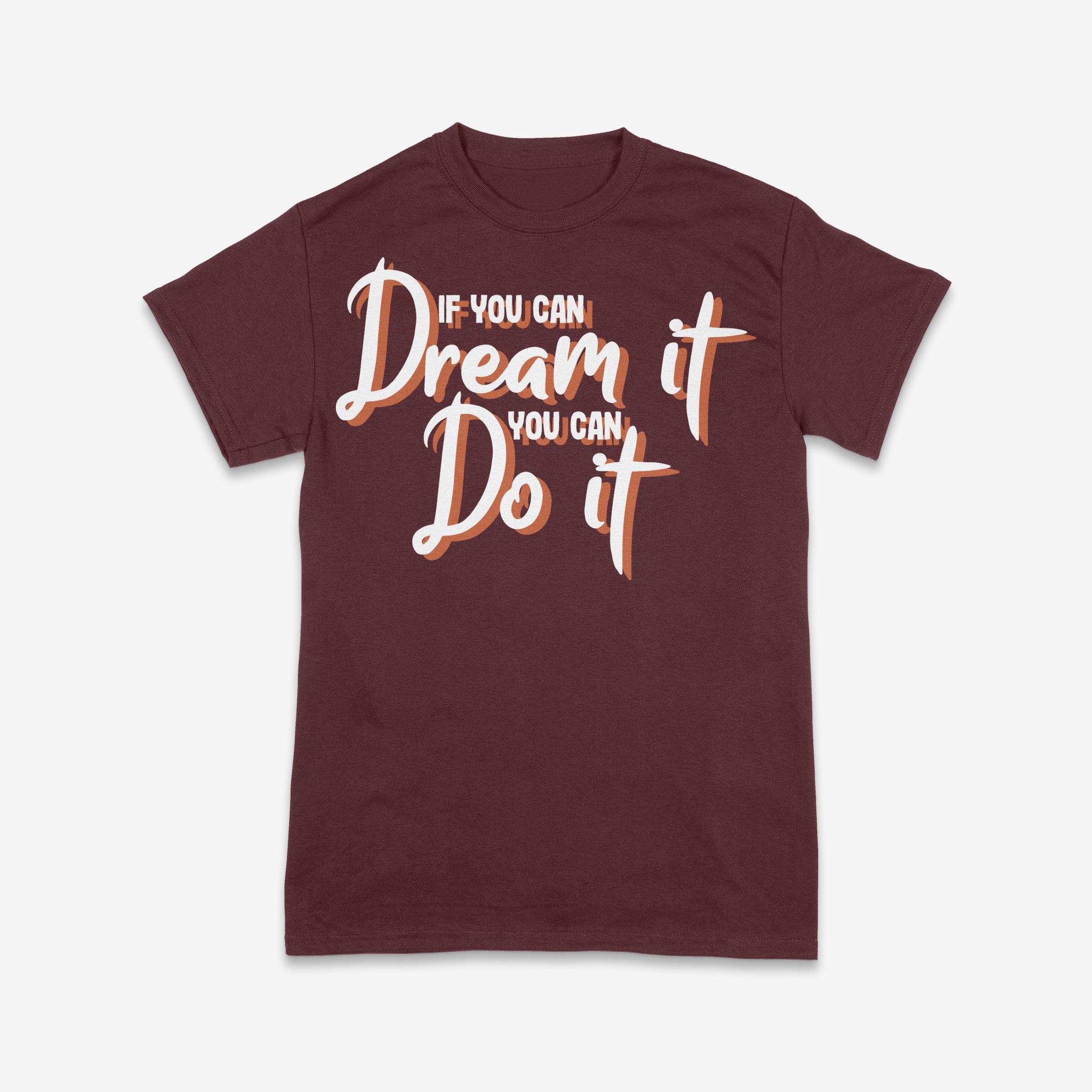 Dream It, Do It