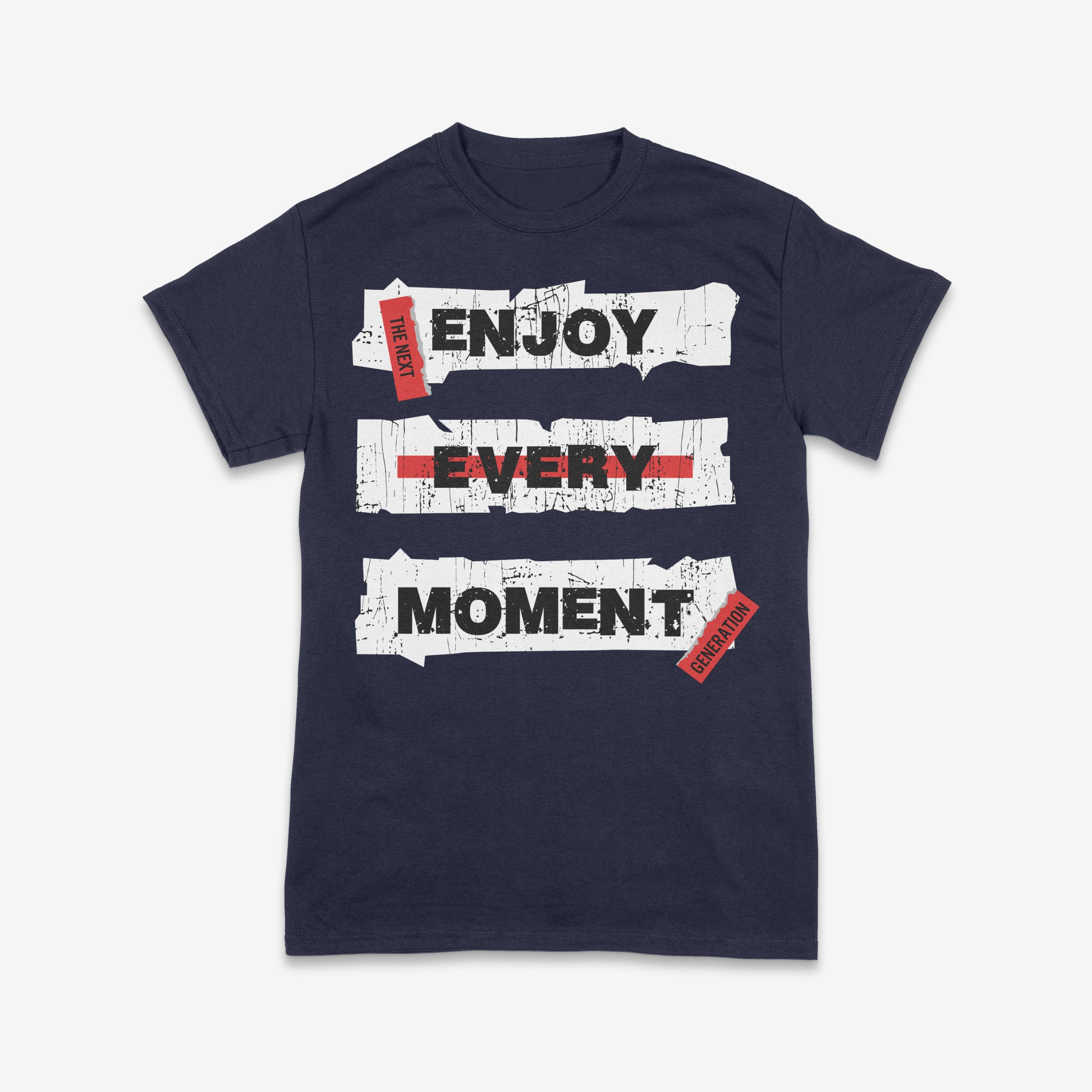 Enjoy Every Moment – Street Style Tee