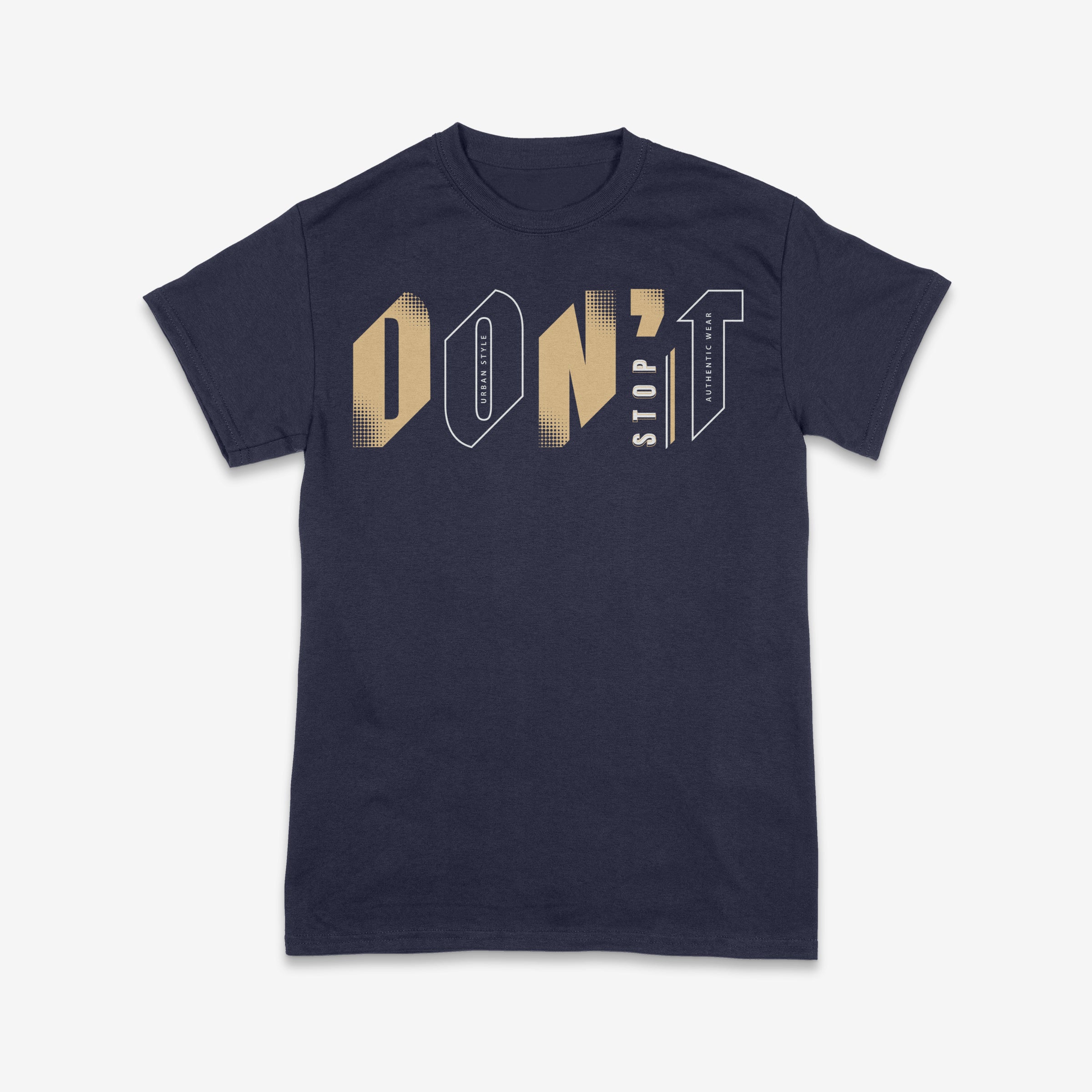 Don’t Stop – Bold Urban Style T-Shirt