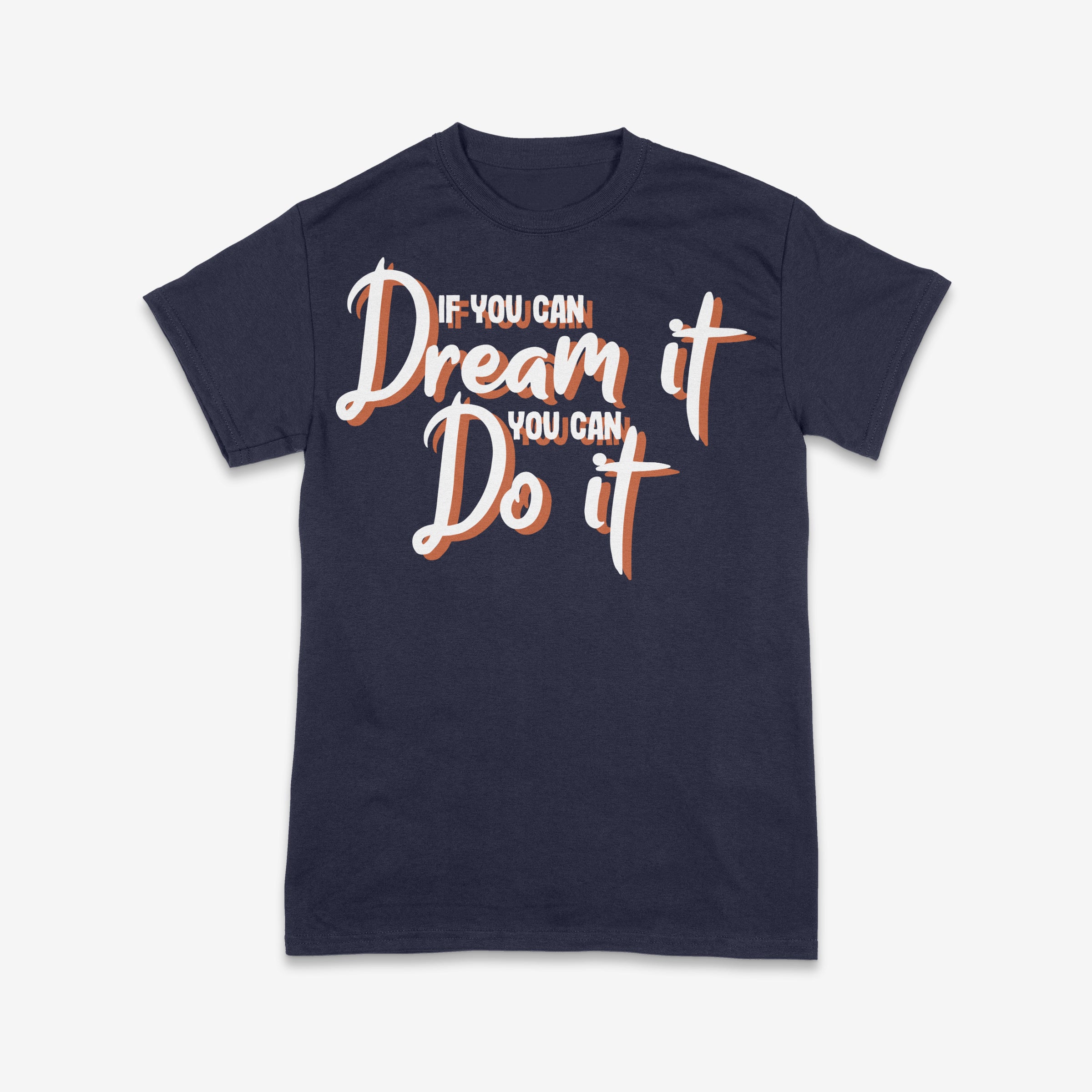 Dream It, Do It