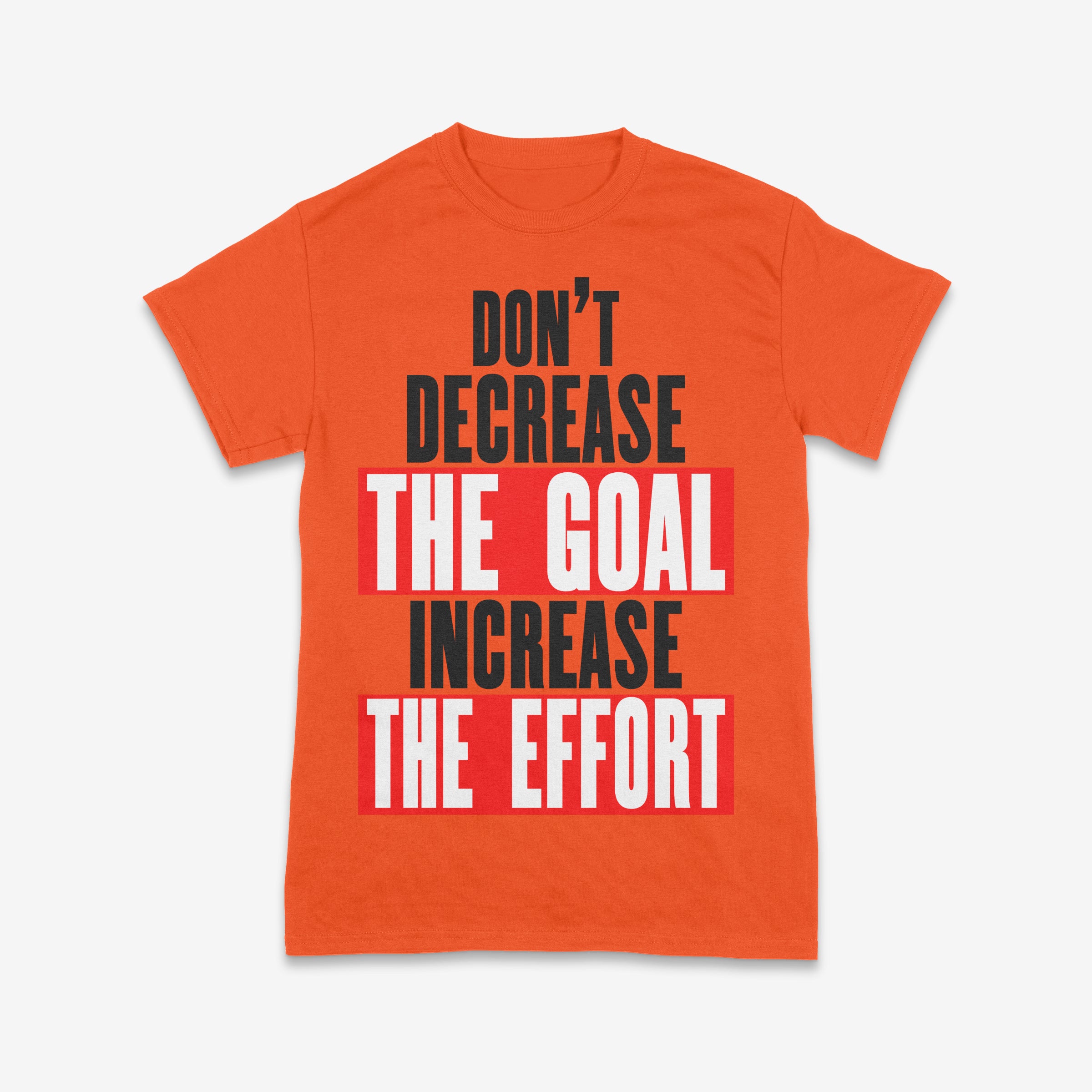 The Goal is Nothing Without the Effort