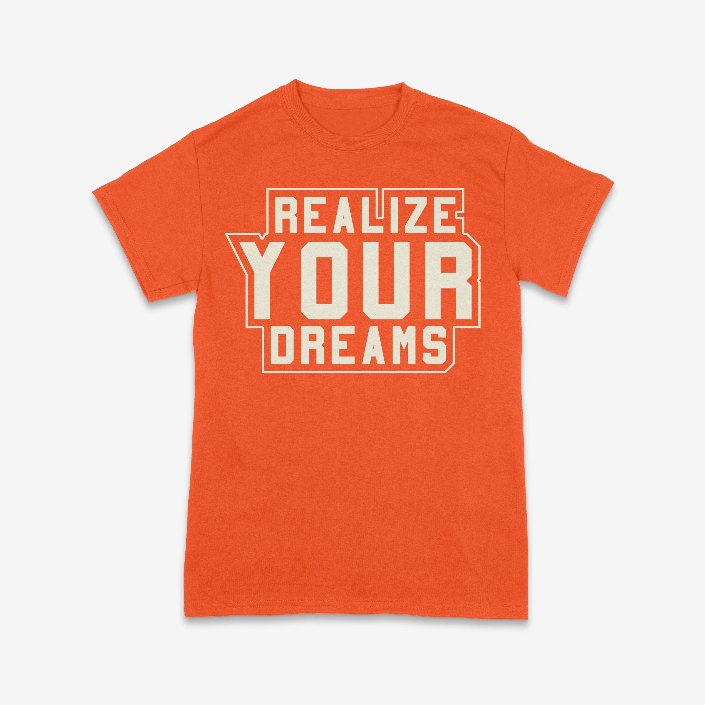 Realize Your Dreams Motivational T-Shirt