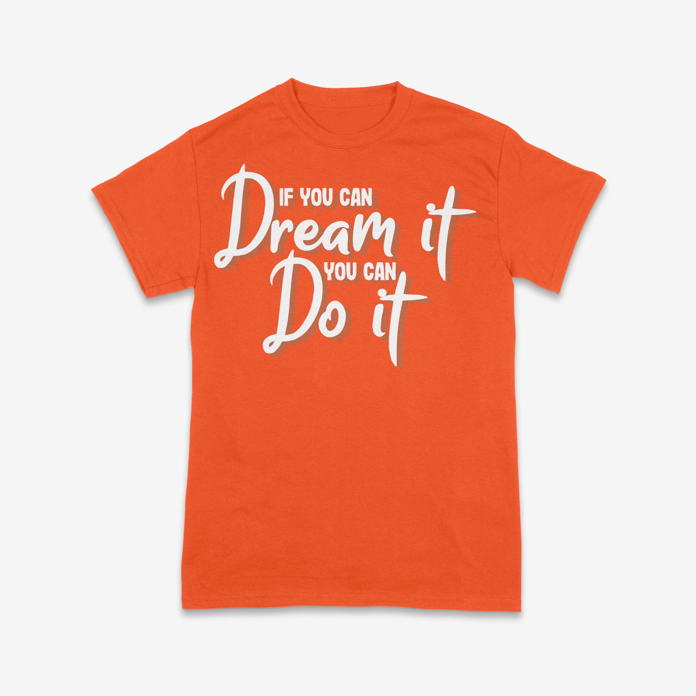 Dream It, Do It