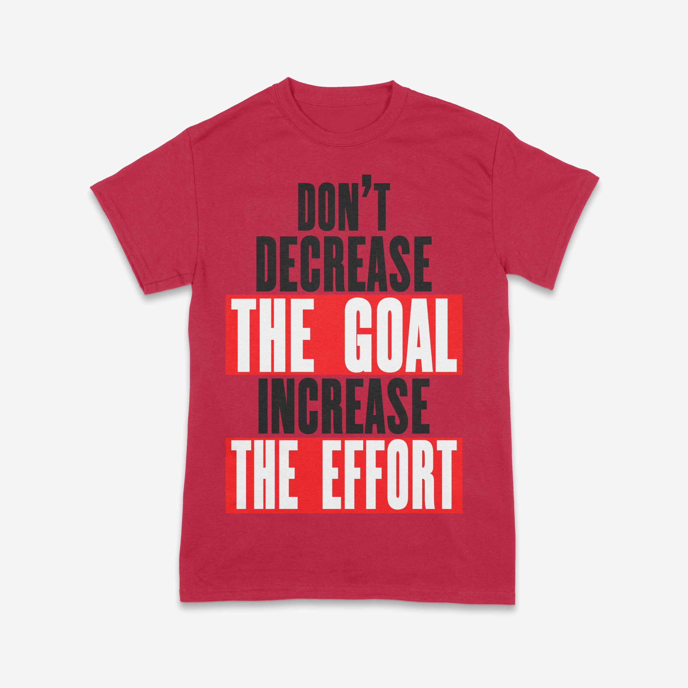 The Goal is Nothing Without the Effort