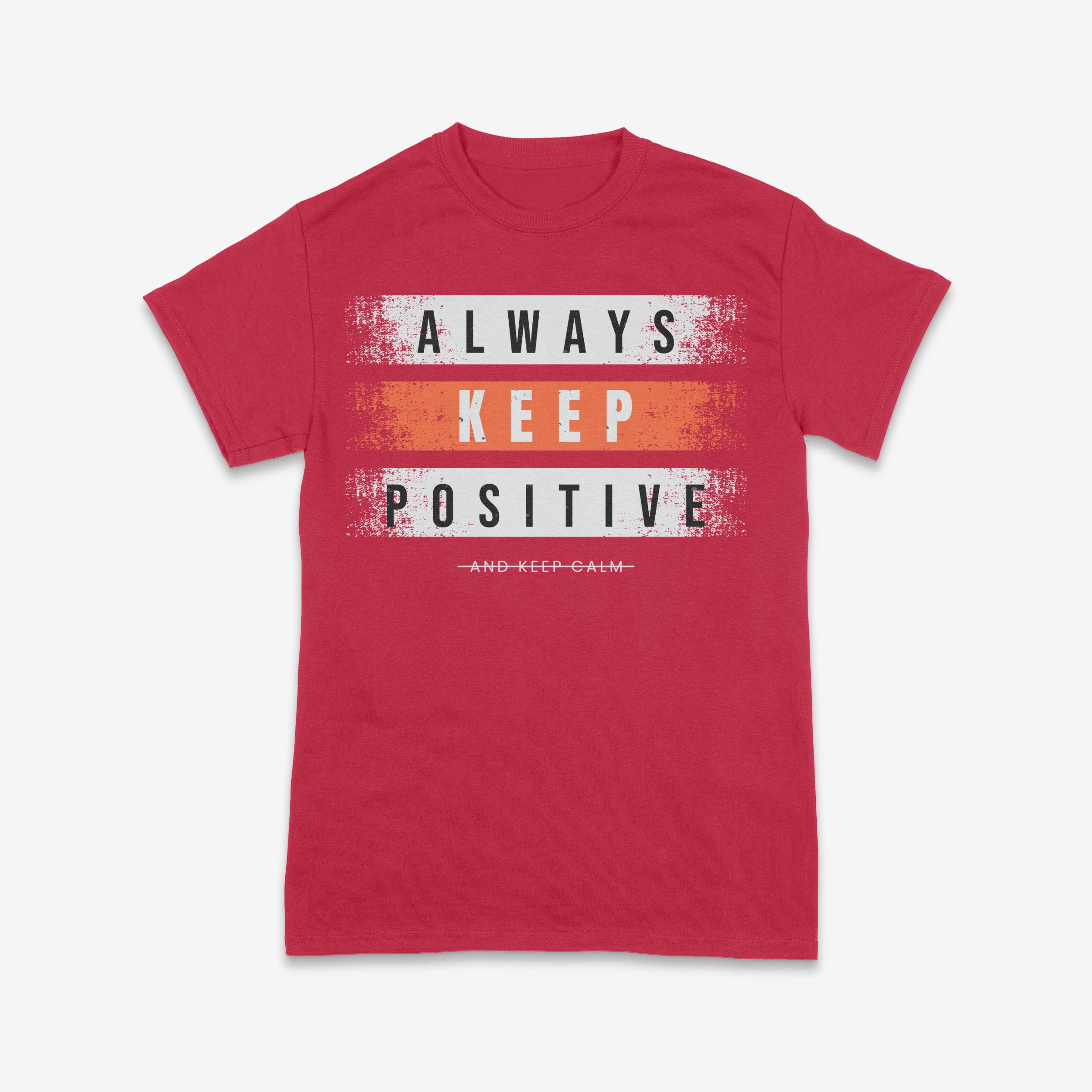 Always Keep Positive T-Shirt