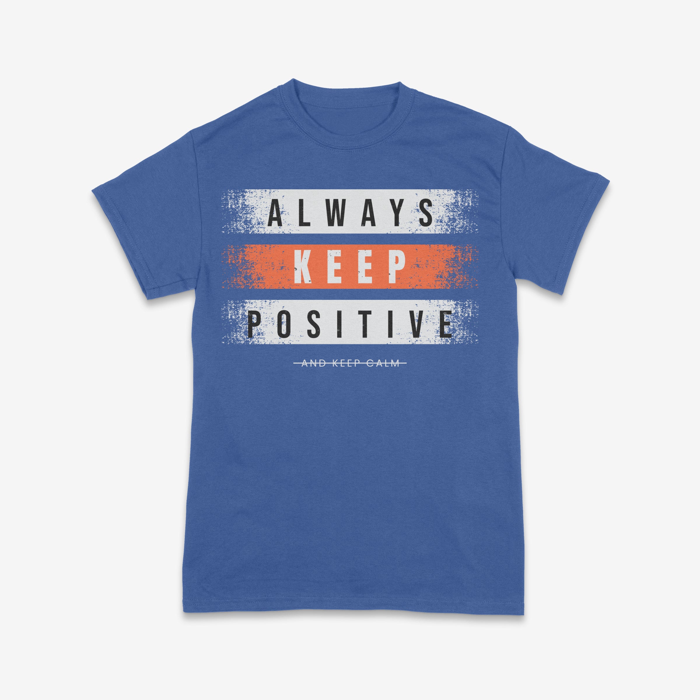 Always Keep Positive T-Shirt