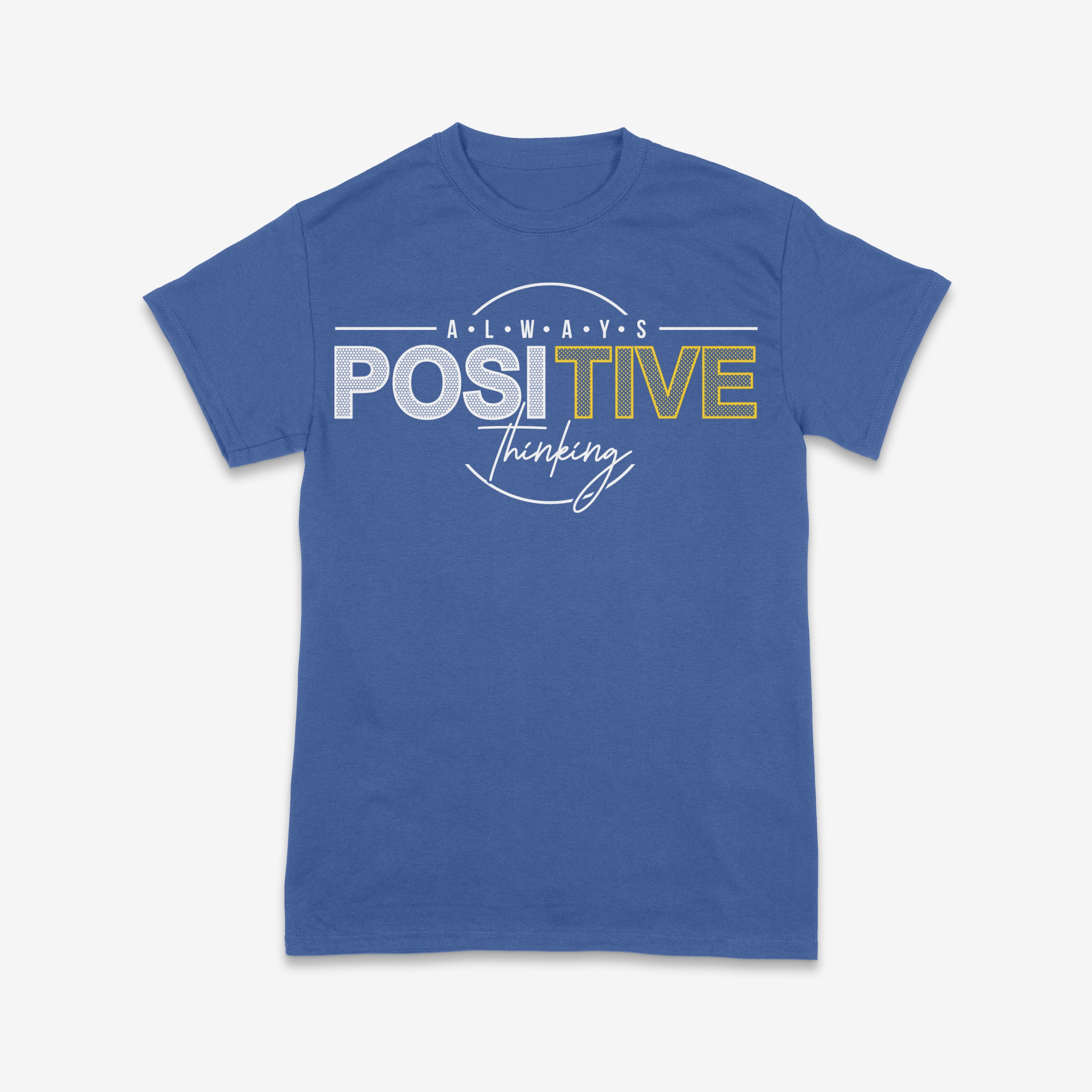 Always Positive Thinking