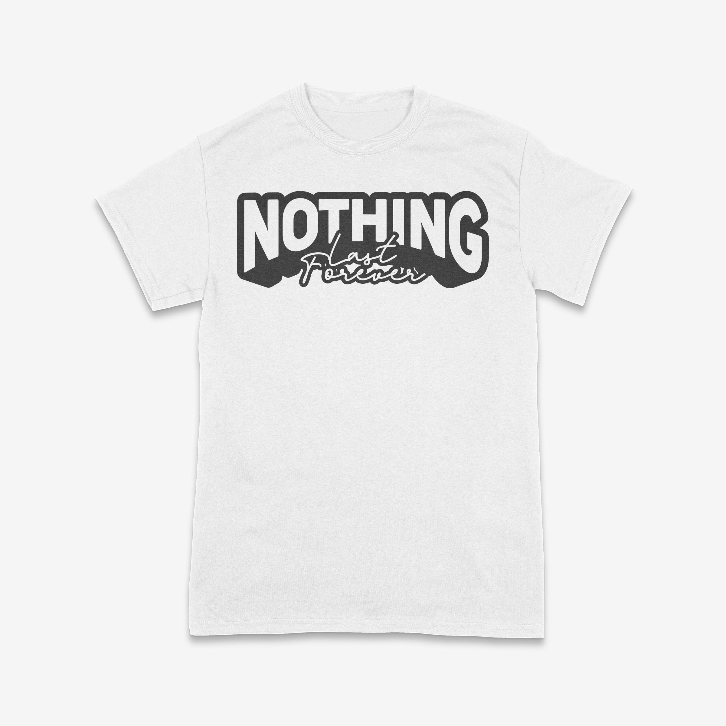 Nothing Lasts Forever